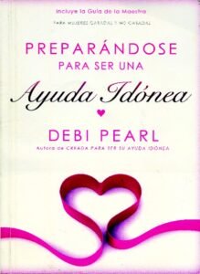 Preparandose Para Ser Una Ayuda Idonea 2 Preparándote Para ser una Ayuda Idónea