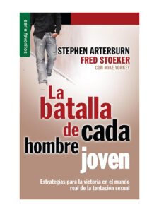 La Batalla De Cada Hombre Joven