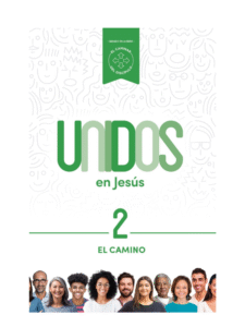 Unidos en Jesús volumen 2: El camino