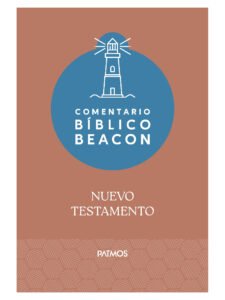 Comentario Biblico Beacon NT/ Tomo 6-10 4 Comentario Bíblico Beacon Tomo 6-10