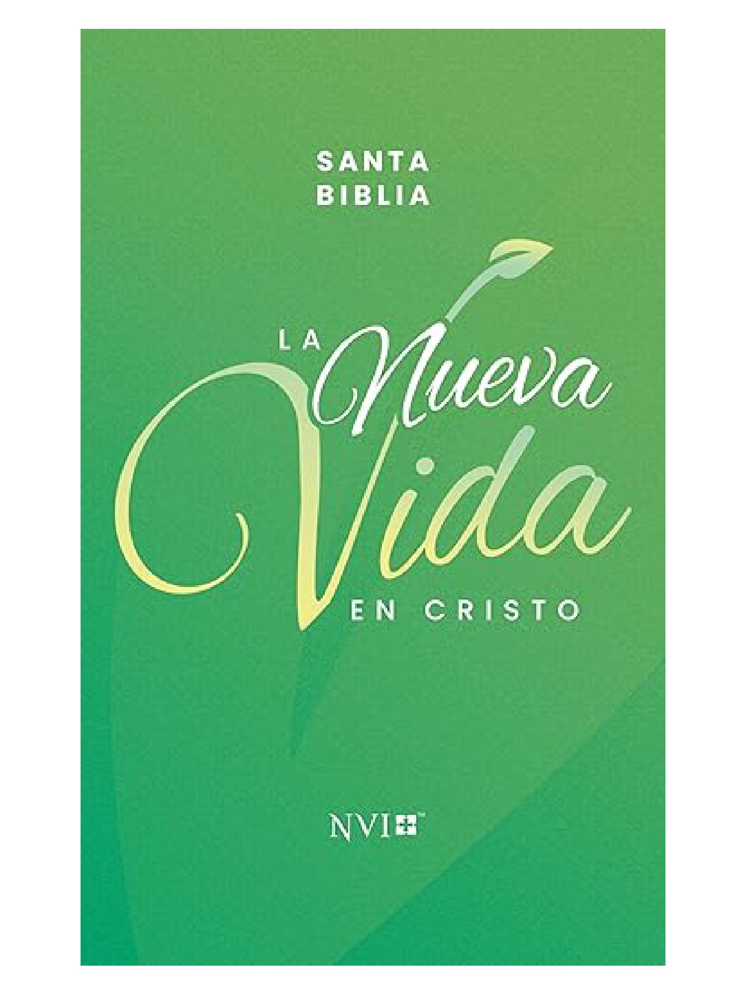 Biblia NVI La Nueva Vida En Cristo Verde 1 Biblia NVI La Nueva Vida En Cristo Verde