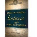 Gramatica Griega/Sintaxis Del Nuevo Testamento – imagen 2