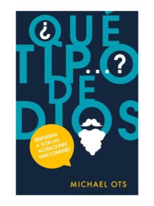 ¿Qué tipo de Dios?