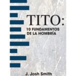 Tito - 10 Fundamentos de la Hombría