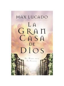 La Gran Casa de Dios 3 La Gran Casa de Dios