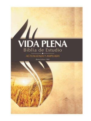 Biblia de Estudio Vida Plena RVR 1960 Tapa Dura Con Índice