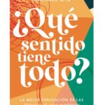 ¿Qué sentido tiene todo?