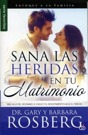 Sana las Heridas de tu Matrimonio