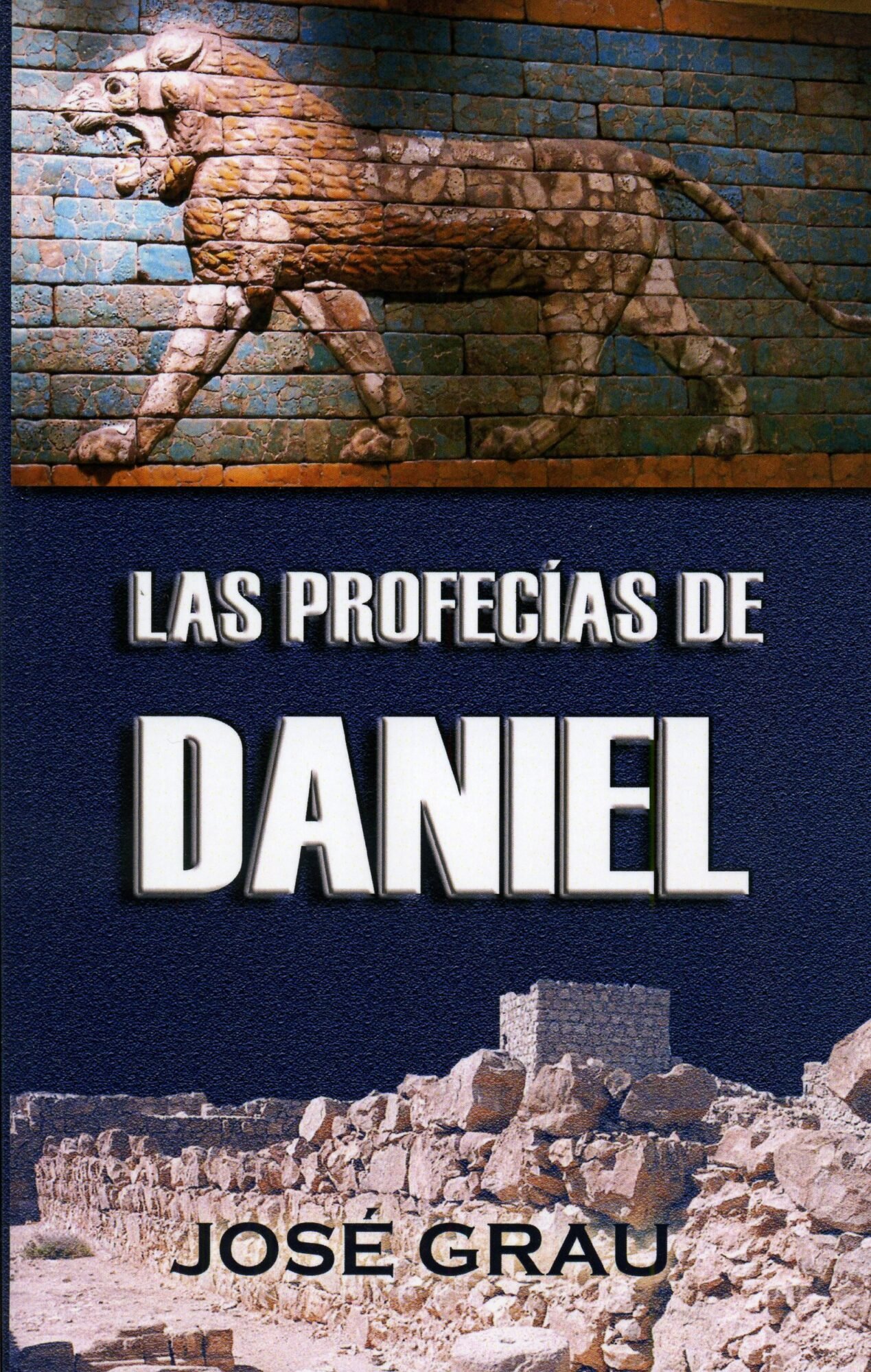 Las profecías de Daniel 1 Las profecías de Daniel