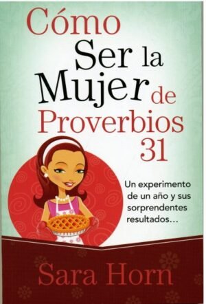 Como Ser la Mujer de Proverbios 31 Bolsilibro