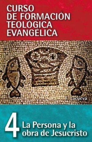 CFT 4/La persona Y La Obra De Cristo