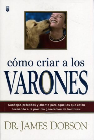Como Criar A Los Varones