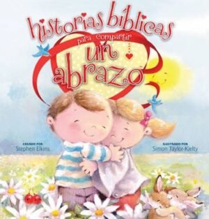 Historias Bíblicas para Compartir Un Abrazo