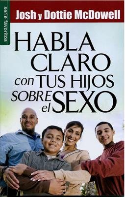 Habla Claro con tus Hijos Sobre el Sexo 1 Habla Claro con tus Hijos Sobre el Sexo