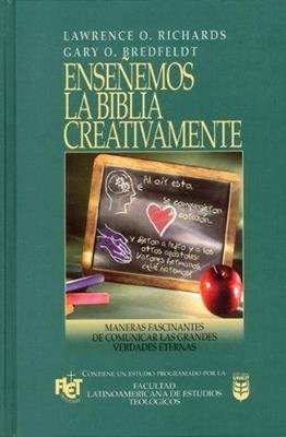 Enseñemos La Biblia Creativamente/Maneras Fascinantes De Comunicar Las Grandes V 1 Enseñemos La Biblia Creativamente/Maneras Fascinantes De Comunicar Las Grandes V