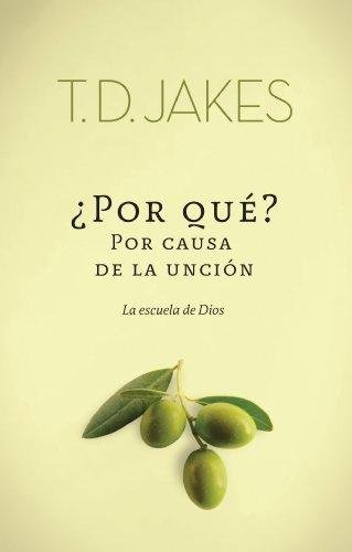 POR QUE? POR CAUSA DE LA UNCION 1 POR QUE? POR CAUSA DE LA UNCION