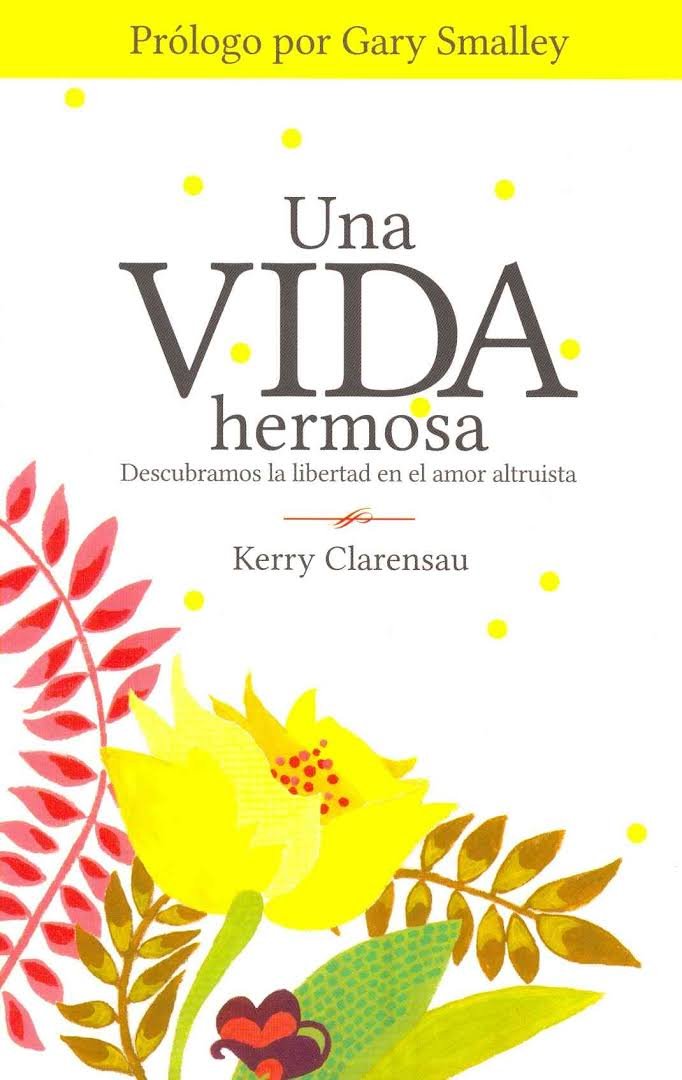 Una vida Hermosa / Libro 1 Una vida Hermosa / Libro