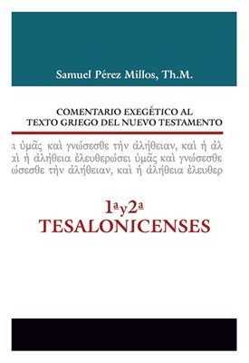 Comentario Exegetico Al Texto Griego Del Nuevo Testamento/Tesalonicenses 1 Y 2