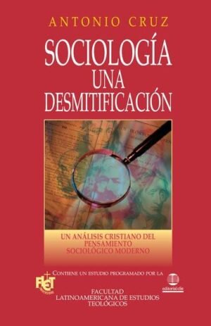 Sociología una Desmitificación