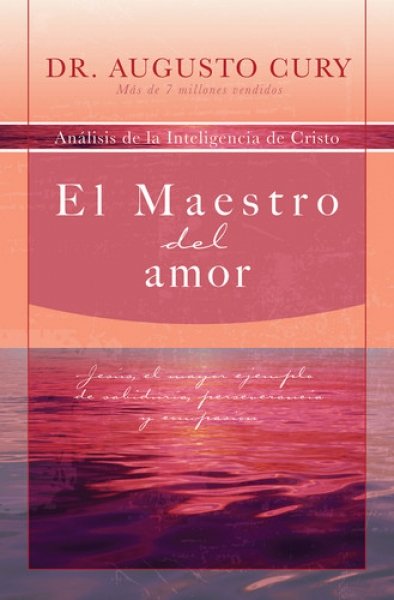Maestro Del Amor/Analisis De La Inteligencia De Cristo 1 Maestro Del Amor/Analisis De La Inteligencia De Cristo