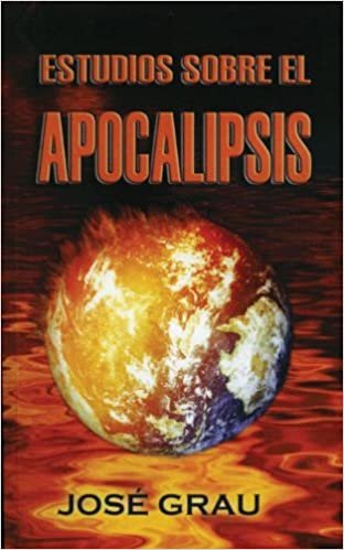 Estudios Sobre El Apocalipsis 1 Estudios Sobre El Apocalipsis