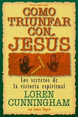 Como Triunfar Con Jesus