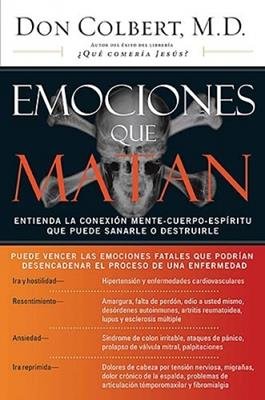 Emociones Que Matan: Don Colbert