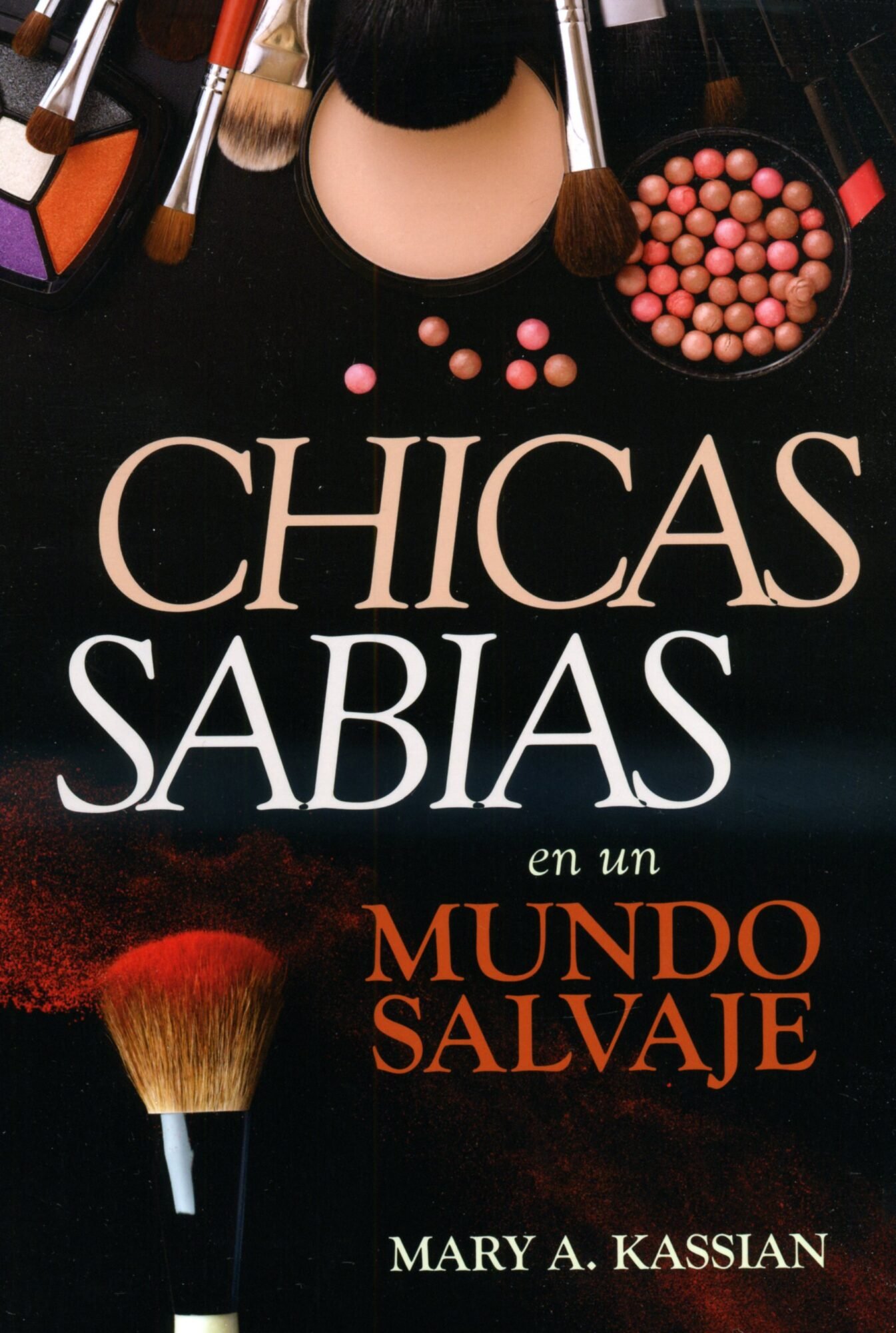 Chicas Sabias en un Mundo Salvaje 1 Chicas Sabias en un Mundo Salvaje