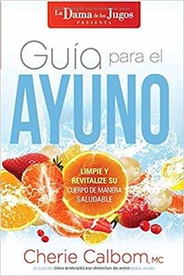 Libro Guía Para El Ayuno, Cherie Calbom