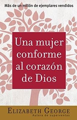 Una mujer conforme al corazón de Dios / Incluye guia de estudio