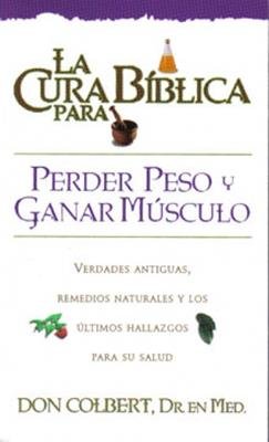 Cura Biblica Para Perder Peso Y Ganar Musculo