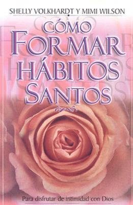 Cómo formar hábitos santos [Bolsilibro]