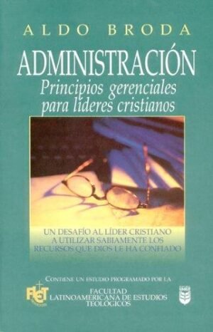 Administración Principios gerenciales para líderes cristianos