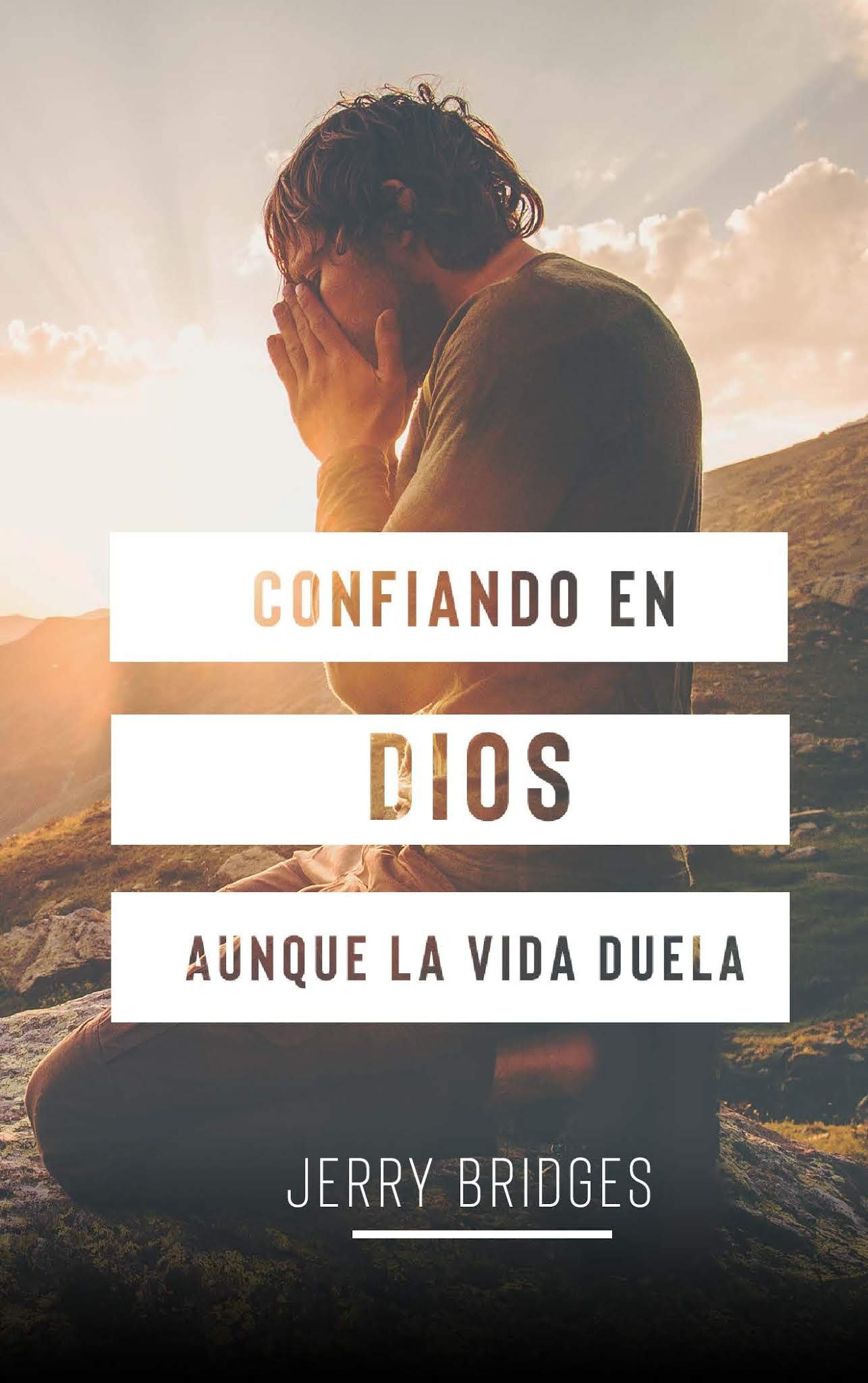 Confiando en Dios aunque la vida duela/bolsillo 1 Confiando en Dios aunque la vida duela/bolsillo