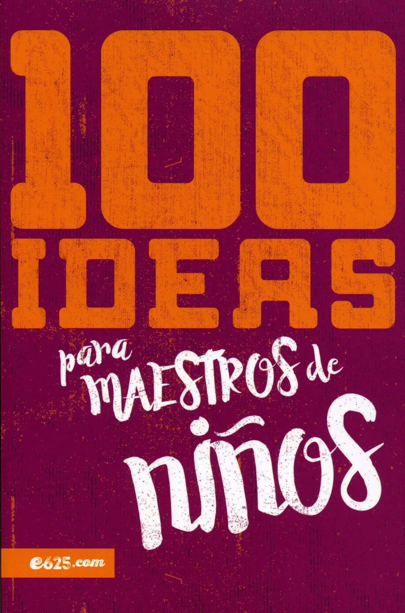 100 Ideas Para Maestros De Niños 1 100 Ideas Para Maestros De Niños