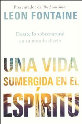 Una Vida Sumergida en el Espíritu 1 Una Vida Sumergida en el Espíritu