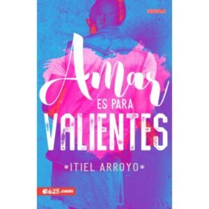 Amar es Para Valientes