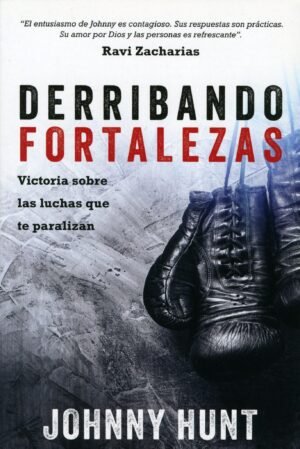 Derribando Fortalezas