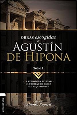 OBRAS ESCOGIDAS DE AGUSTIN DE HIPONA TOMO I