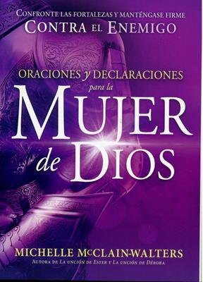 Oraciones y Declaraciones para la Mujer de Dios