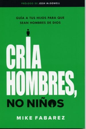 Cría Hombres,No Niños