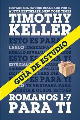Guía de estudio de Romanos 1-7 para ti
