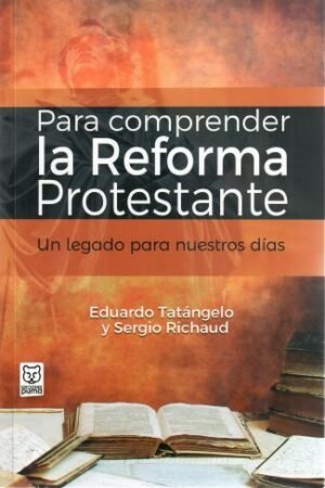 Para Comprender la Reforma Protestante