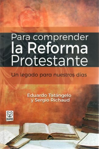 Para Comprender la Reforma Protestante 1 Para Comprender la Reforma Protestante