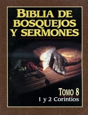 Biblia De Bosquejos Y Sermones tomo 8