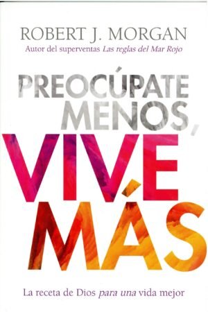 Preocúpate Menos, Vive Más