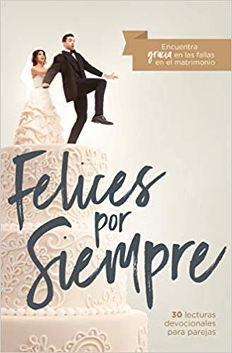 Felices por Siempre/Devocional 1 Felices por Siempre/Devocional