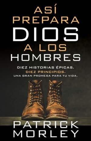 Asi Prepara Dios A Los Hombres