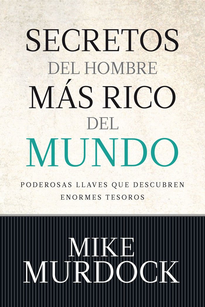 Secretos del Hombre mas Rico del Mundo 1 Secretos del Hombre mas Rico del Mundo
