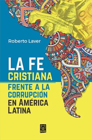 Fe Cristiana Frente A La Corrupcion/La